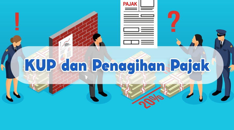 KUP dan Penagihan Pajak